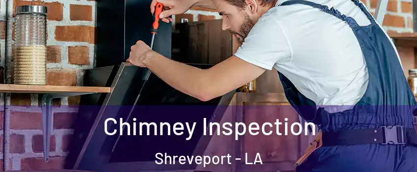  Chimney Inspection Shreveport - LA