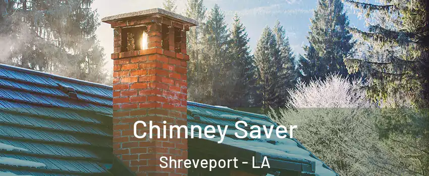  Chimney Saver Shreveport - LA