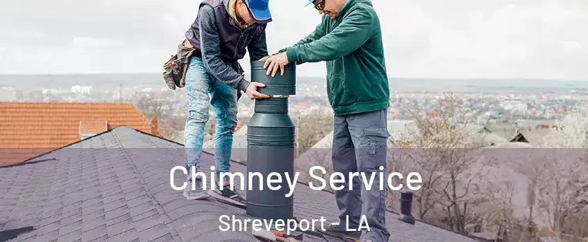  Chimney Service Shreveport - LA