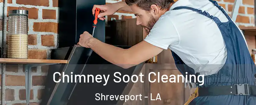  Chimney Soot Cleaning Shreveport - LA