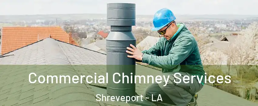  Commercial Chimney Services Shreveport - LA