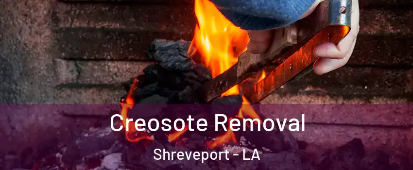  Creosote Removal Shreveport - LA